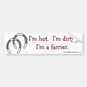 Hot & Dirty Farrier Bumper Sticker