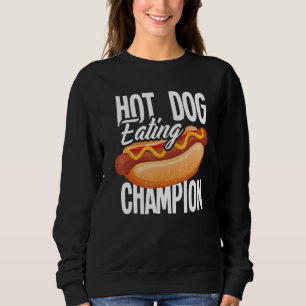 Hot Dog Eating Champion Hot Dog Sweatshirt
