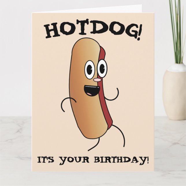 HOT DOG FUNNY BIRTHDAY GREETING CARD (Front)