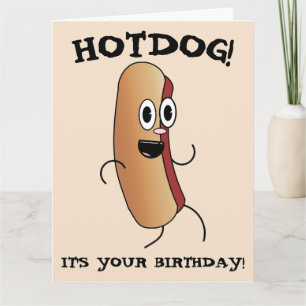 HOT DOG FUNNY BIRTHDAY GREETING CARD