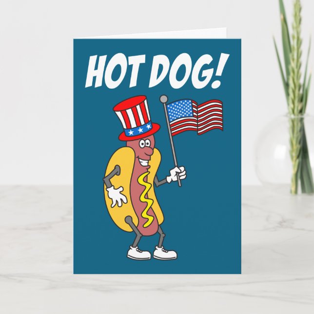 Hot Dog It's Independence Day July 4th Card (Front)