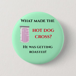 hot dog joke 2 inch round button