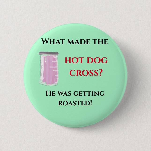 hot dog joke  2 inch round button (Front)