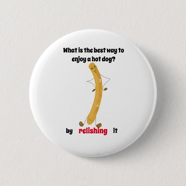 hot dog joke give a smile!  2 inch round button (Front)
