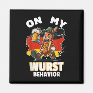 Hot Dog On My Wurst Behaviour Funny German Men  Magnet