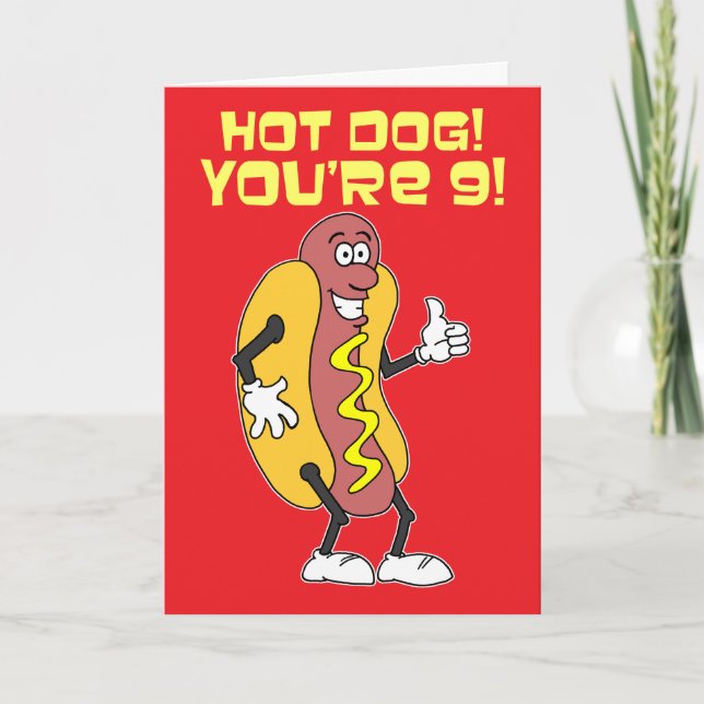 Hot Dog! You're 9! 9th Birthday Card (Front)