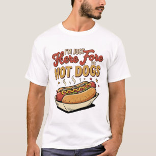 Hot Dogs I’m Just Here For The Hot Dogs Funny BBQ T-Shirt