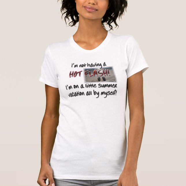 Hot Flash? NOT! T-Shirt (Front)
