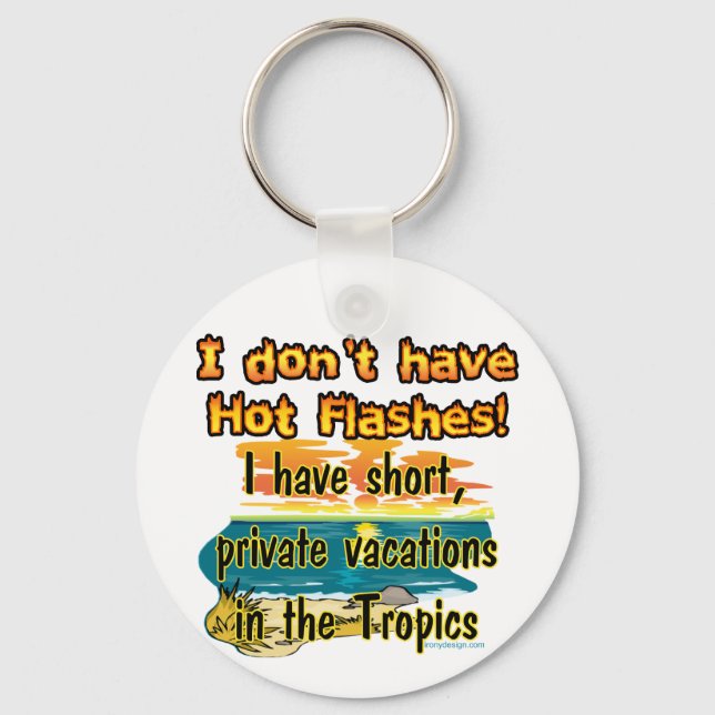 Hot Flashes? Keychain (Front)