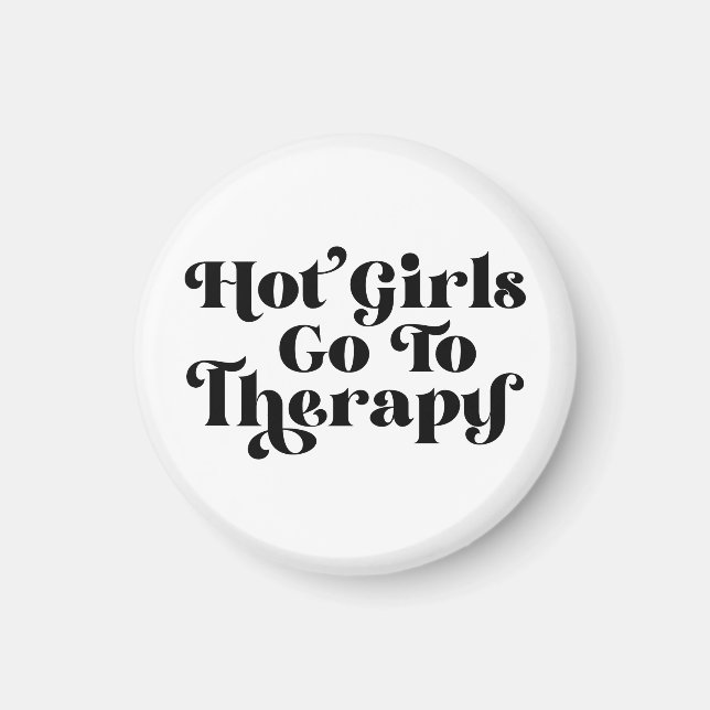 Hot Girls Go To Therapy Magnet (Front)
