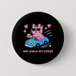 Hot Girls Hit Curbs Chaotic Girl Humour 2 Inch Round Button