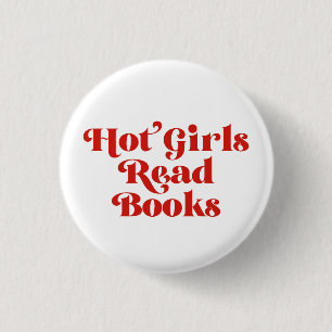 Hot Girls Read Books 1 Inch Round Button