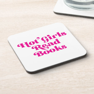 Hot Girls Read Books Coaster