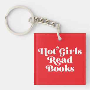 Hot Girls Read Books Keychain