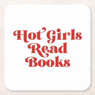 Hot Girls Read Books Square Paper Coaster