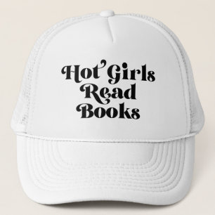Hot Girls Read Books Trucker Hat