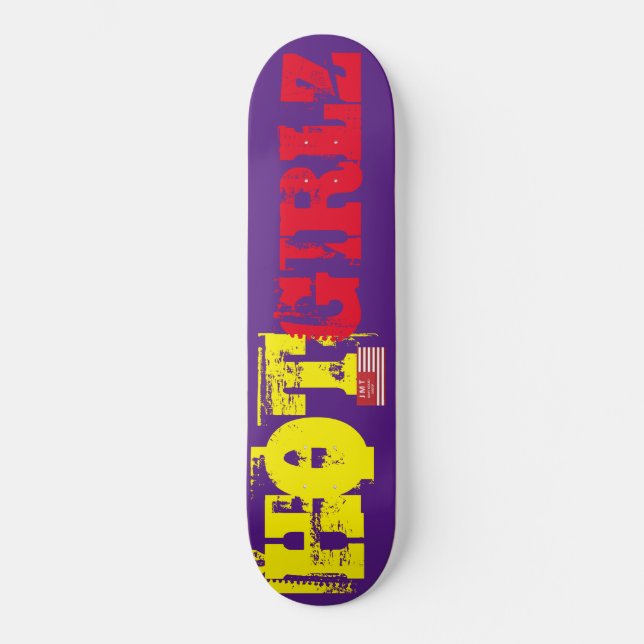 HOT GIRLZ Skateboard (Front)
