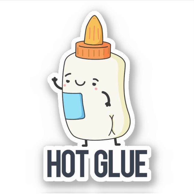 Hot Glue Funny Pun  (Front)