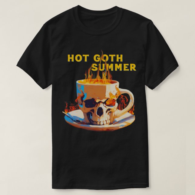 Hot Goth Summer 2 T-Shirt (Design Front)