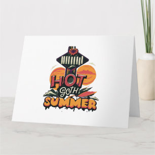 Hot Goth Summer Chic Card