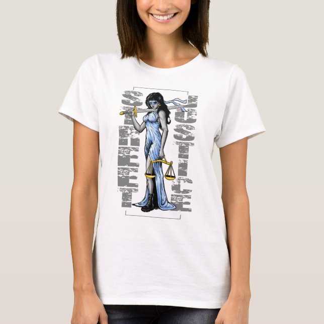 Hot Lady Justice by Street Justice T-Shirt (Front)