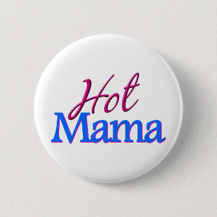Hot Mama 2 Inch Round Button