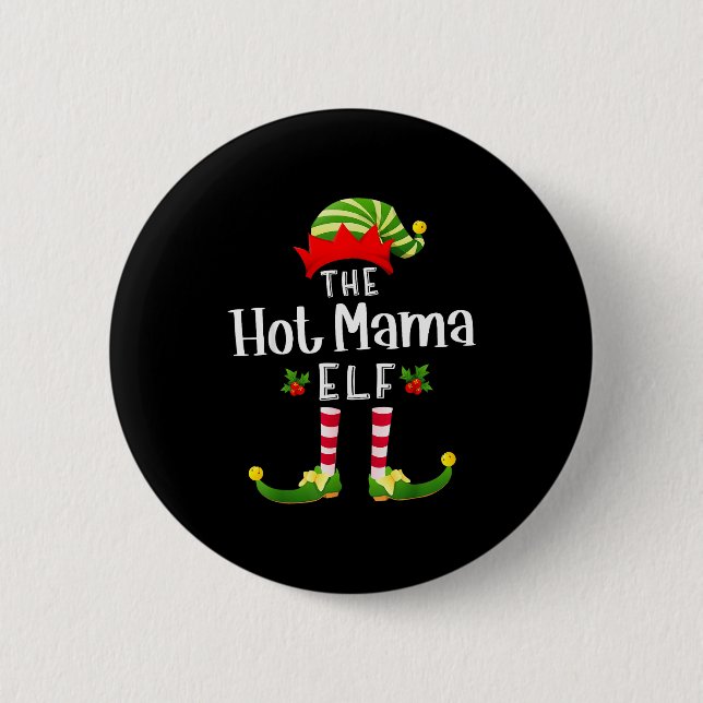 Hot Mama Christmas Elf Matching Pajama X-mas Party 2 Inch Round Button (Front)