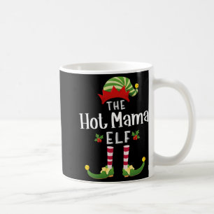 Hot Mama Christmas Elf Matching Pajama X-mas Party Coffee Mug