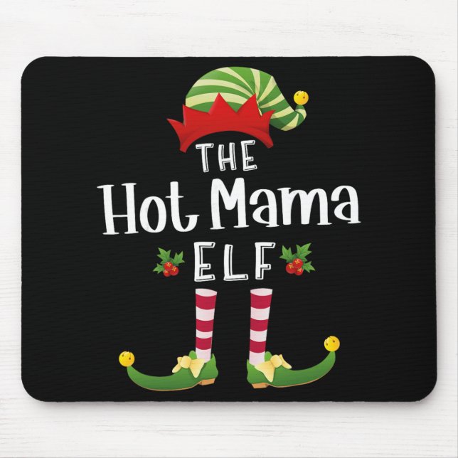 Hot Mama Christmas Elf Matching Pajama X-mas Party Mouse Pad (Front)