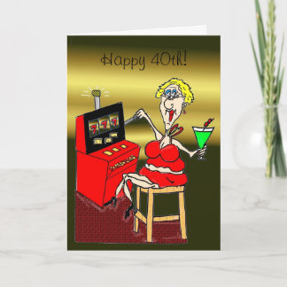 HOT MAMA SLOT MACHINE LUCKY 7'S 40th BIRTHDAY CARD