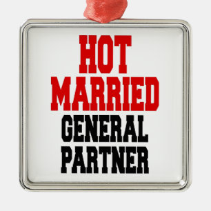 Hot Married General Partner Metal Ornament