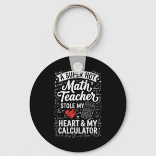 Hot Math Teacher Stole My Calculator Chalkboard Va Keychain
