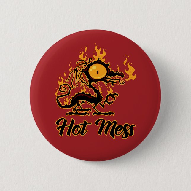 Hot Mess Crispy Dragon 2 Inch Round Button (Front)