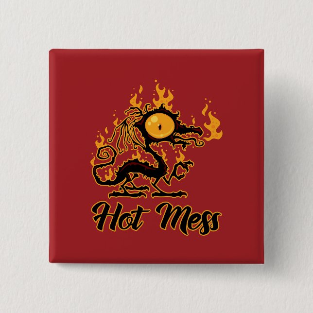 Hot Mess Crispy Dragon 2 Inch Square Button (Front)