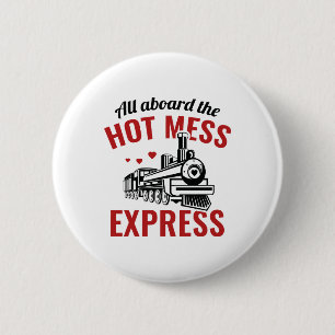Hot Mess Express 2 Inch Round Button