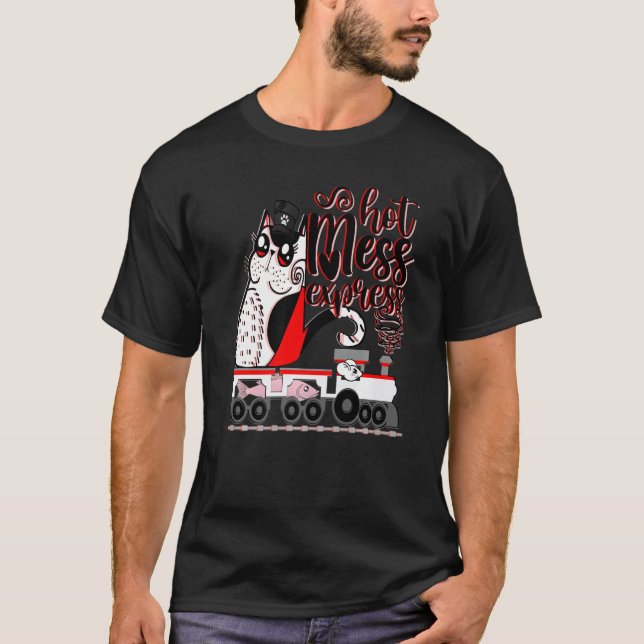 Hot Mess Express Humourous Quirky Cat Train Conduc T-Shirt (Front)