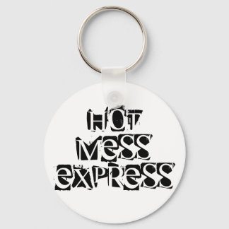 Hot Mess Express Keychain