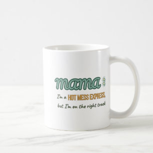 Hot Mess Express MaMa Coffee Mug