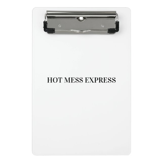 HOT MESS EXPRESS MINI CLIPBOARD (Front)