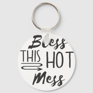 Hot Mess Keychain