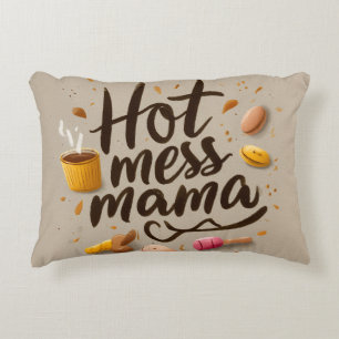 hot mess mama_accent pillow