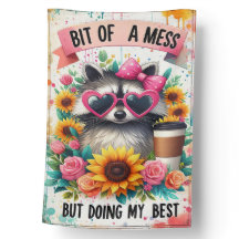 Hot Mess Raccoon Vibes Only