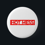 Hot Mess Stamp 2 Inch Round Button<br><div class="desc">Hot Mess stamp - are you a Hot Mess? Let the world know!</div>