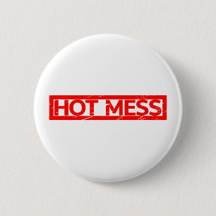 Hot Mess Stamp 2 Inch Round Button