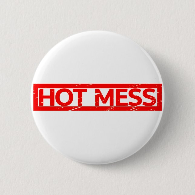 Hot Mess Stamp 2 Inch Round Button (Front)