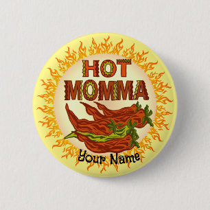 Hot Momma  2 Inch Round Button