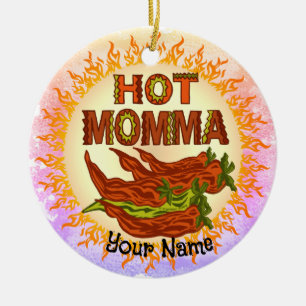 Hot Momma Ceramic Ornament