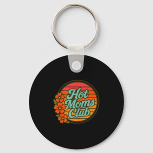 Hot Moms Club Vintage Style New Mom Expecting Mom  Keychain