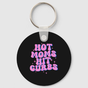Hot Moms Hit Curbs Keychain