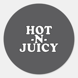 Hot N Juicy Classic Round Sticker